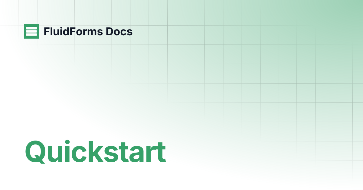 Quickstart | FluidForms Docs